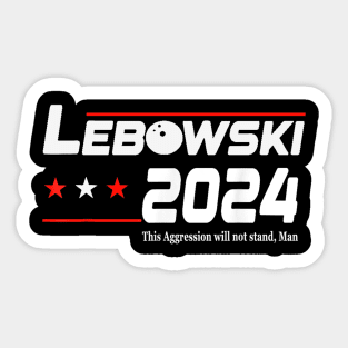 Lebowski Sobchak 2024 For President Sticker